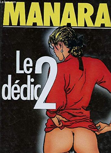 Le Déclic, tome 2 - Milo Manara