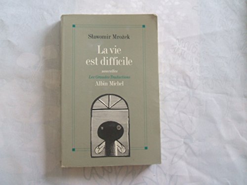 La vie est difficile (9782226055804) by Mrozek, Slawomir