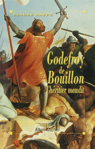 Stock image for Godefroy de Bouillon, l'Hritier Maudit for sale by Librairie Th  la page