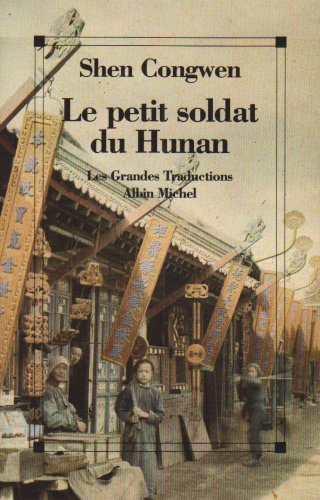 Stock image for Le petit soldat du Hunan : Autobiographie for sale by Ammareal