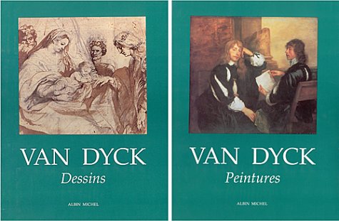 Van Dyck, peintures et dessins (9782226057020) by Collectif