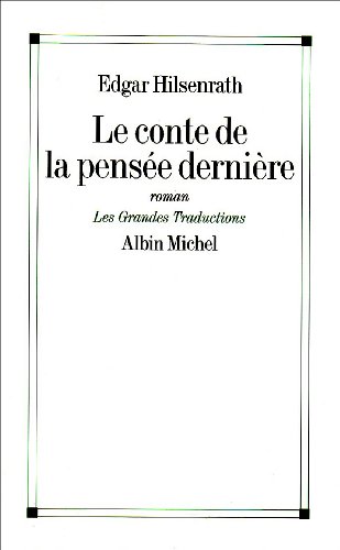 Beispielbild fr Le Conte de la Pense Dernire zum Verkauf von Frederic Delbos