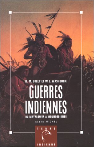 Stock image for Guerres indiennes: Du Mayflower  Wounded Knee for sale by Books From California