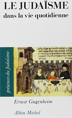 Beispielbild fr Judaisme Dans La Vie Quotidienne (Le) (Collections Spiritualites) (French Edition) zum Verkauf von HPB-Emerald