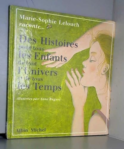 Beispielbild fr Marie-Sophie Lelouch racont-- ; Des histoires pour tous les enfants de tout l'univers et de tous les temps zum Verkauf von medimops