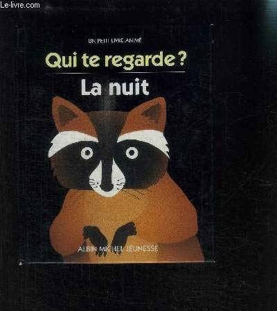 Stock image for Qui te regarde? : La nuit : Un petit livre anim for sale by medimops