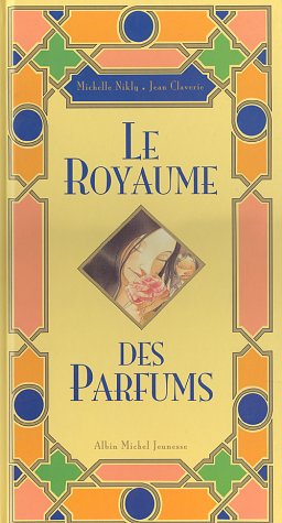 Stock image for Le royaume des parfums for sale by Ammareal