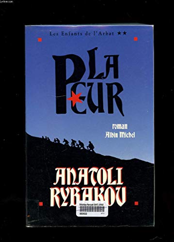 La Peur: Les Enfants de l'Arbat - tome 2 (9782226061003) by Rybakov, Anatoli