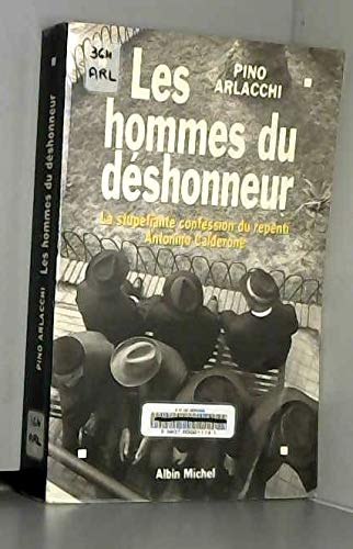 Stock image for Les Hommes du dshonneur : La Stupfiante Confession du repenti Antonio Calderone for sale by medimops