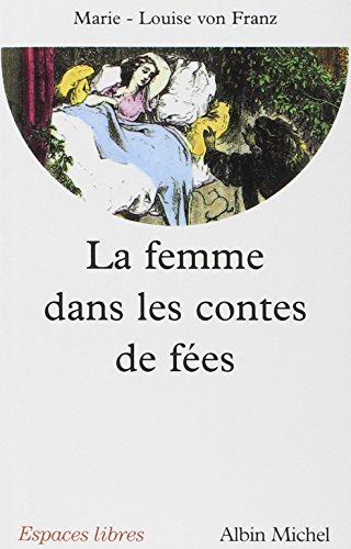 Imagen de archivo de La Femme dans les contes de fes a la venta por Ammareal