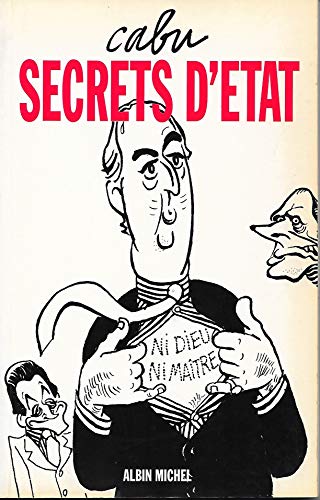Secrets d'Etat (9782226061928) by Cabu