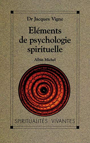 Imagen de archivo de Elments de psychologie spirituelle Vigne, Jacques a la venta por Librairie Parrsia