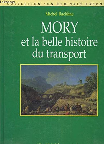 Beispielbild fr Mory et la belle histoire du transport zum Verkauf von Ammareal