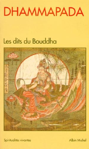 Stock image for Dhammapada : Les dits du Bouddha for sale by medimops