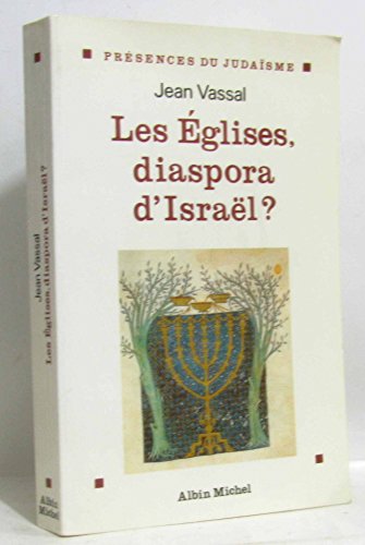 Eglises, Diaspora D'Israel ? (Les);Collections Spiritualites (9782226062888) by Vassal, Jean