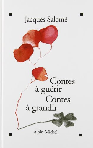 Beispielbild fr Contes a guerir, contes a grandir (French Edition) zum Verkauf von Better World Books