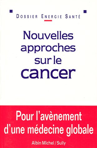 9782226063472: Nouvelles approches sur le cancer