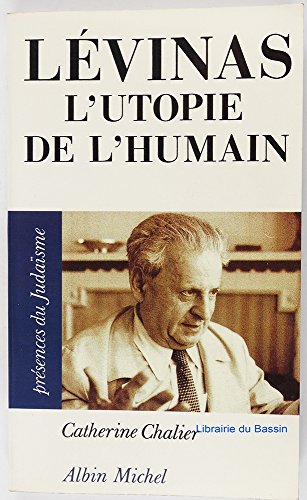 Beispielbild fr Levinas : L'utopie de l'humain zum Verkauf von medimops