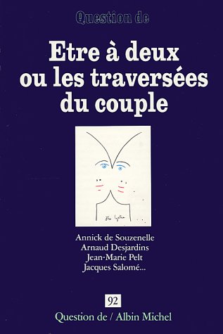 Stock image for Etre  deux, ou, Les traverses du couple for sale by medimops