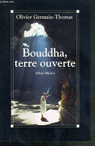 Beispielbild fr Bouddha, terre ouverte zum Verkauf von Ammareal