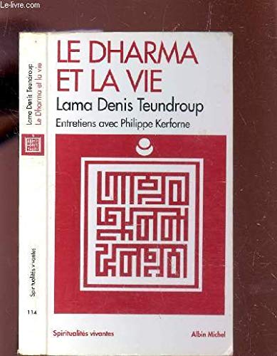 Beispielbild fr Le Dharma et la vie : entretiens avec Philippe Kerforne zum Verkauf von Ammareal