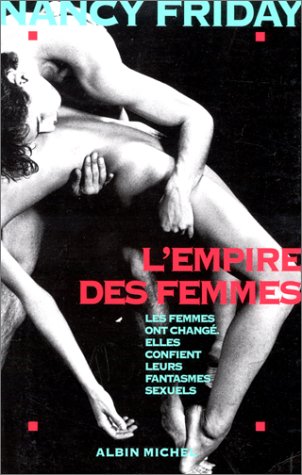 Stock image for L'Empire des femmes : Les femmes ont chang , elles confient leurs fantasmes sexuels for sale by Better World Books