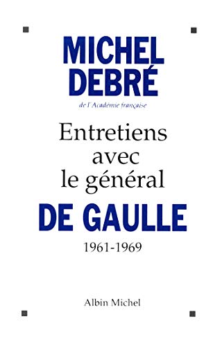Stock image for Entretiens avec le gnral de Gaulle (1961-1969) for sale by Ammareal
