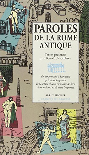 Stock image for Paroles de la Rome antique. Collection : Carnets de sagesse. for sale by AUSONE