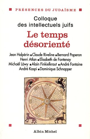 Temps Desoriente (Le) (Collections Spiritualites) (French Edition) (9782226067203) by Collective