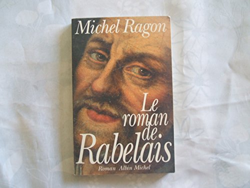 Beispielbild fr Le Roman de Rabelais - Prix Maison de la Presse 1994 zum Verkauf von Librairie Th  la page