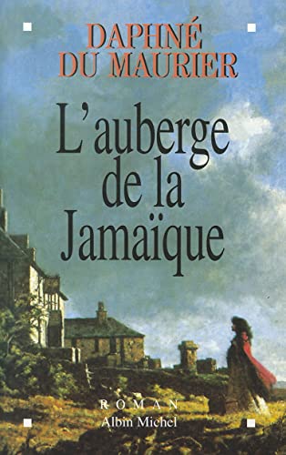9782226067517: L'auberge de la Jamaque: 6029110 (Romans, Nouvelles, Recits (Domaine Etranger))