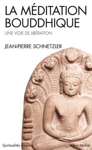 Beispielbild fr La Mditation bouddhique : Une voie de libration zum Verkauf von medimops