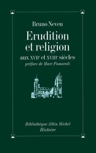 Beispielbild fr rudition et religion aux XVIIe et XVIIIe sicles zum Verkauf von Gallix