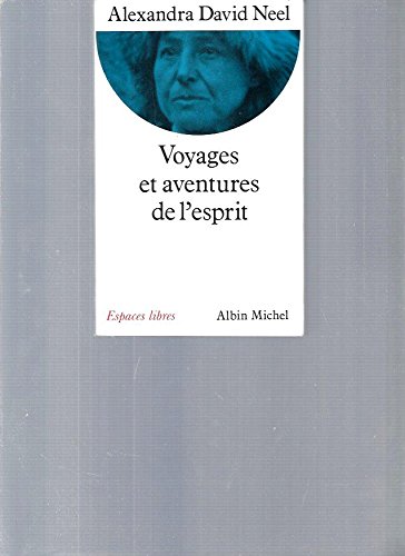 Voyages et aventures de l'esprit