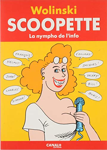 9782226069108: Scoopette: La nympho de l'info (French Edition)