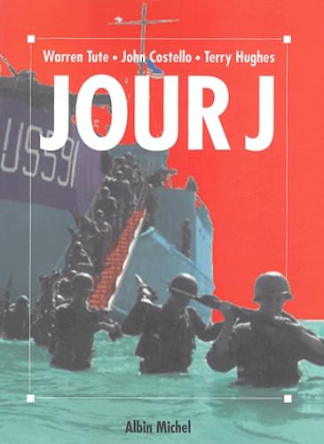 Jour J (9782226069702) by Tute, Warren; Costello, John; Hughes, Terry