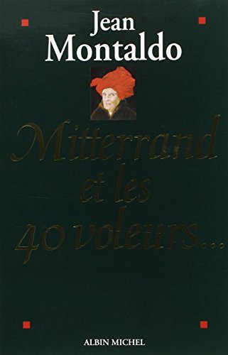 9782226069955: Mitterrand et les 40 voleurs