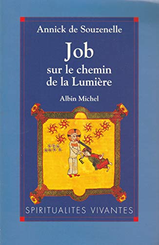 Beispielbild fr Job sur le chemin de la lumire zum Verkauf von medimops