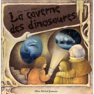 Stock image for Une nuit dans la caverne des dinosaures for sale by Ammareal
