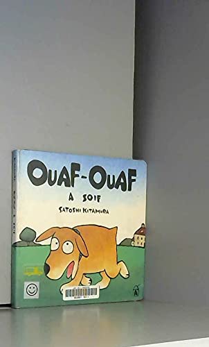 Beispielbild fr Ouaf-ouaf  soif zum Verkauf von medimops