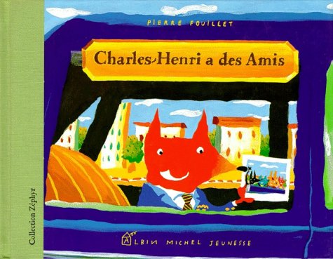 Beispielbild fr Charles-Henri a des amis zum Verkauf von Ammareal