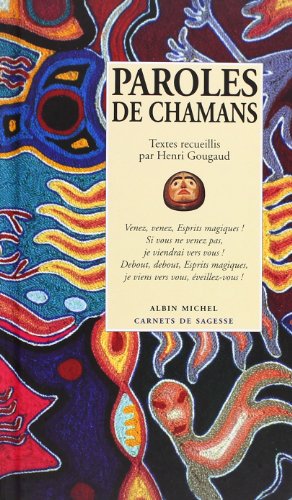Paroles de chamans (9782226071996) by Gougaud, Henri