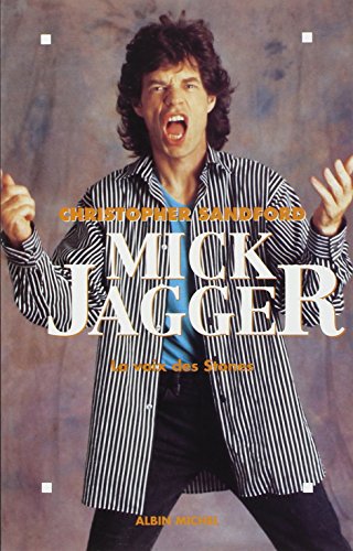 Mick Jagger : La Voix des Stones