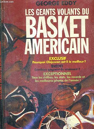 LES GEANTS VOLANTS DU BASKET AMERICAIN