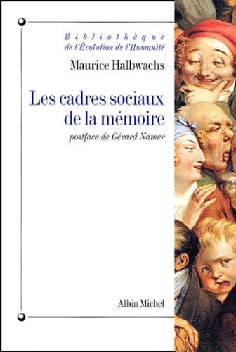 Les cadres sociaux de la mémoire - Halbwachs, Maurice