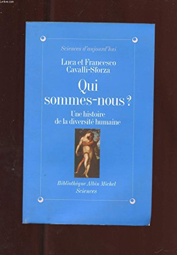 Beispielbild fr Qui sommes-nous ? Une histoire de la diversit humaine zum Verkauf von Ammareal