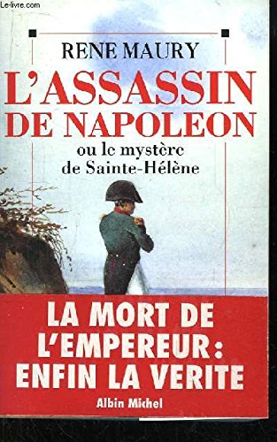 9782226075659: L'assassin de Napoléon, ou, Le mystère de Sainte-Hélène (French Edition)