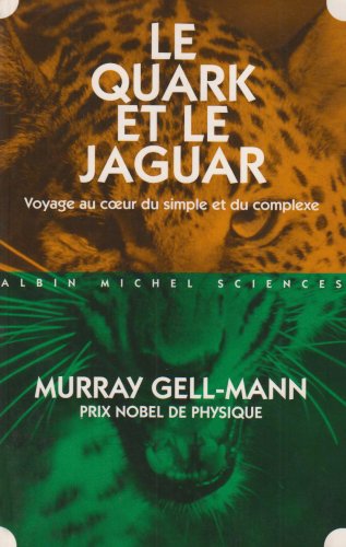 Imagen de archivo de Le Quark et le Jaguar : Voyage au coeur du simple et du complexe a la venta por Ammareal