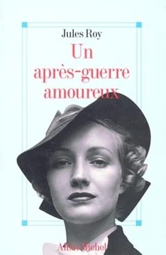 Beispielbild fr Un aprs-guerre amoureux. zum Verkauf von Librairie Vignes Online