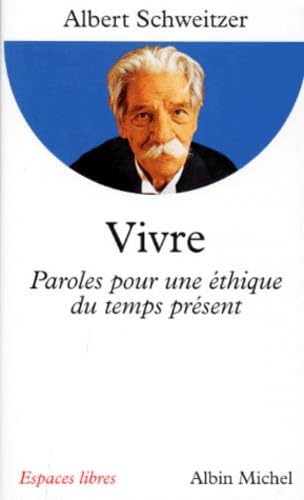 9782226077523: Vivre. Paroles Pour Une Ethique Du Temps Present: Paroles pour une thique du temps prsent